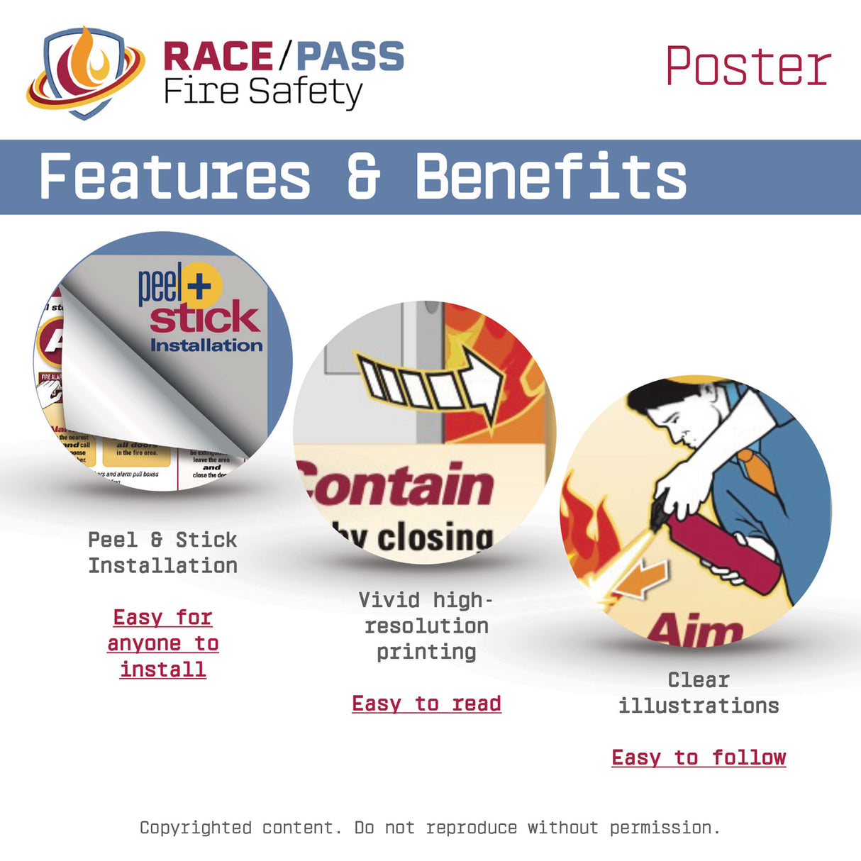 RACE/PASS Fire Safety Poster features and benefits. Peel & stick installation = easy for anyone to install.  Vivid high-resolution printing = easy to read.  Clear illustrations = easy to follow.